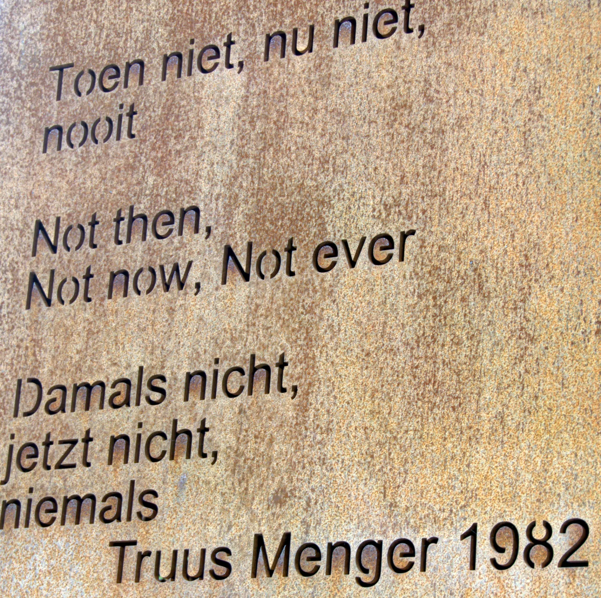 Not then not now not ever